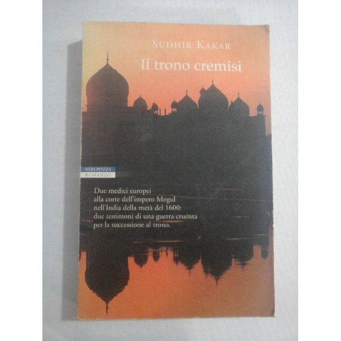    IL  TRONO  CREMISI (romanzo) -  Sudhir KAKAR